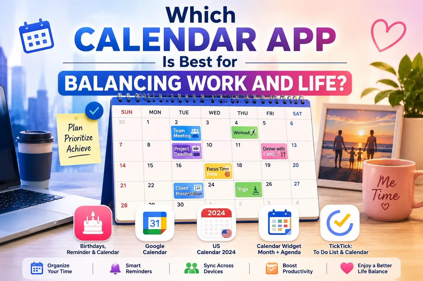 Which Calendar App Is Best for Balancing Work and Life?