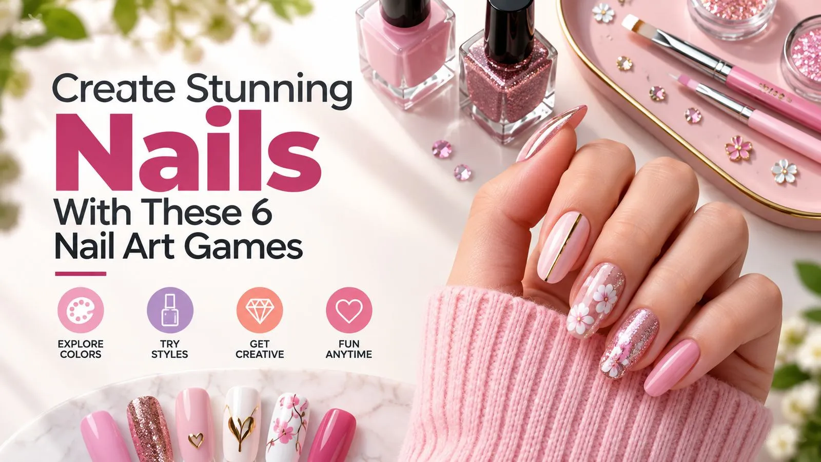Create Stunning Nails With These 6 Nail Art Games