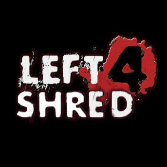 Left 4 Shred