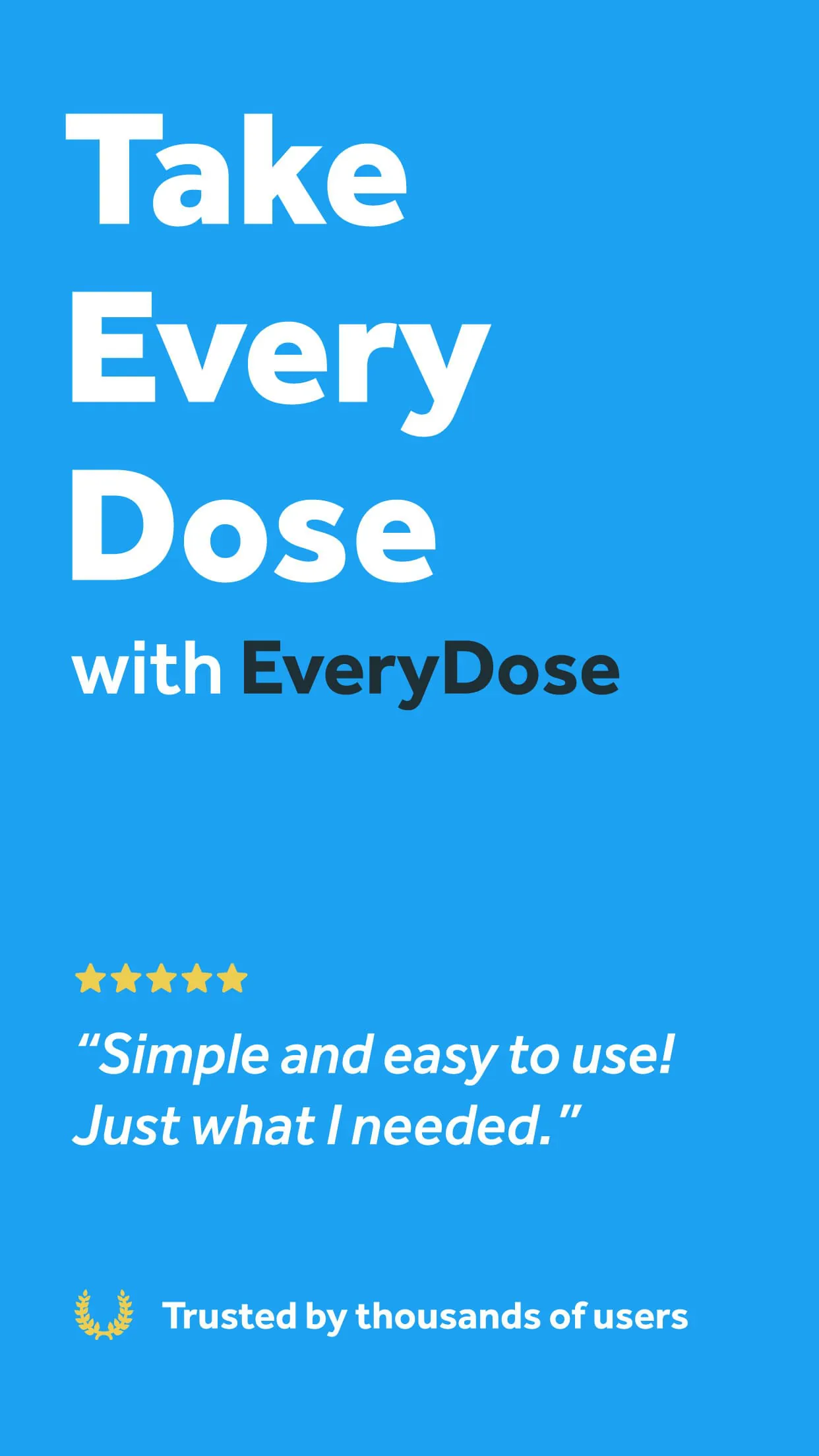 EveryDose: Medication Reminder