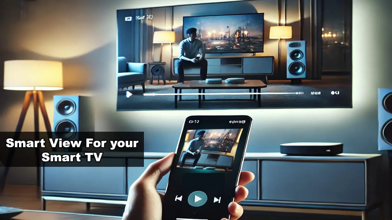 Smart View For Samsung TV