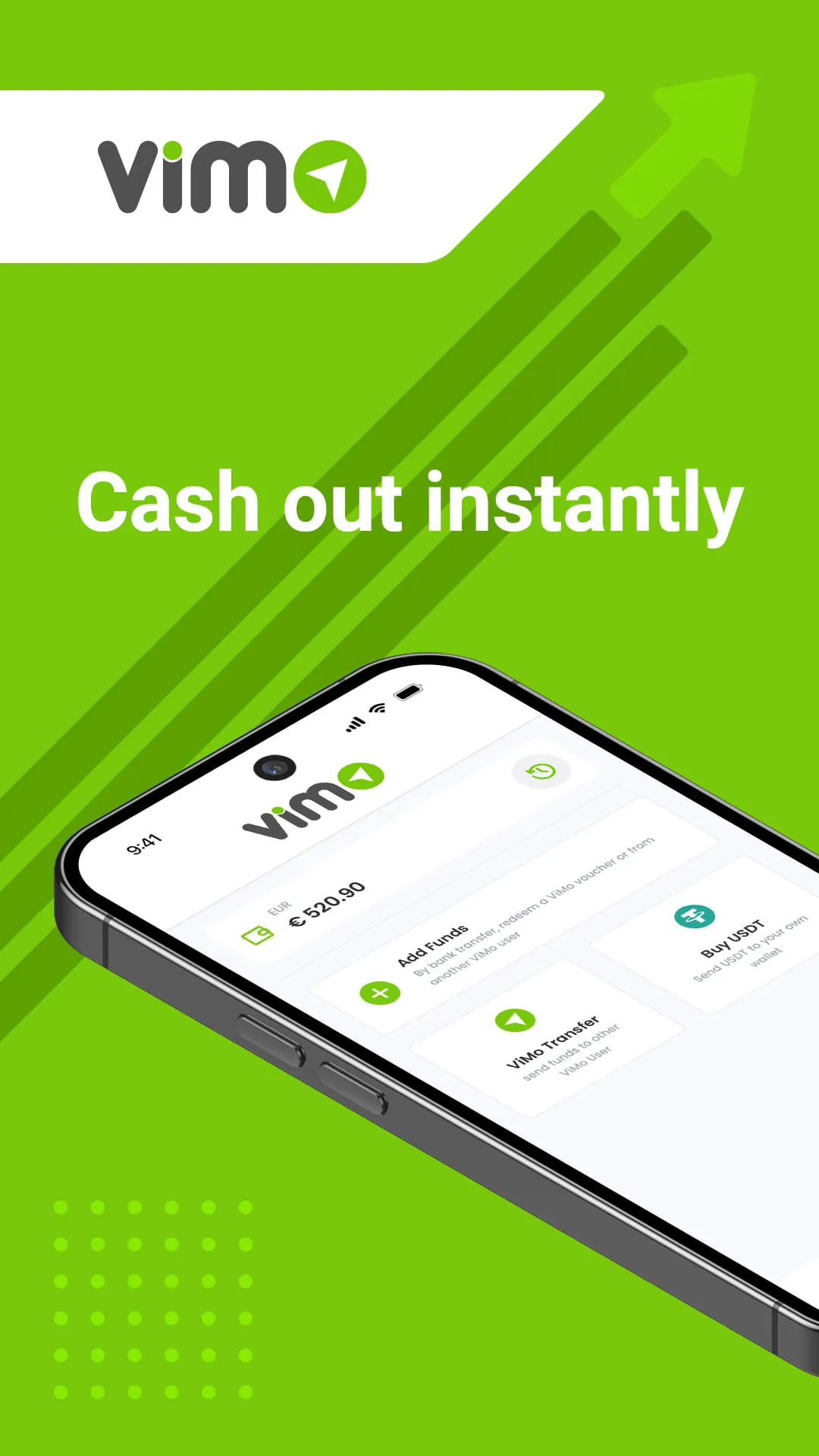 ViMo – Cash out instantly